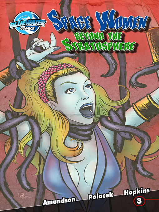 Title details for Space Women Beyond the Stratosphere, Issue 3 by Scott Amundson - Available